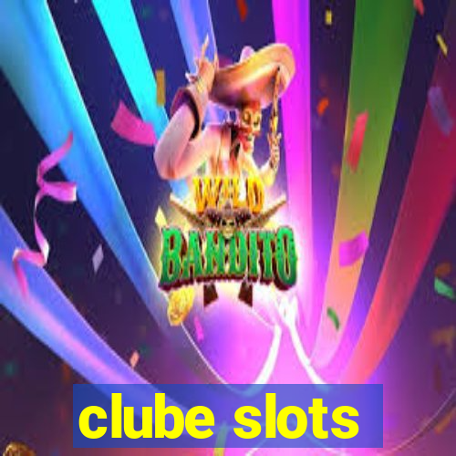 clube slots